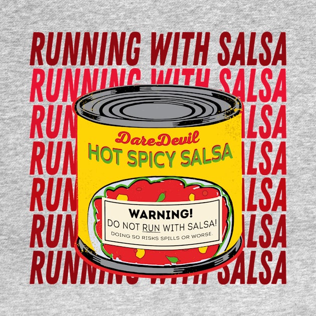 Running With Salsa Canned by DareDevil Improv